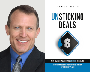 Unsticking Deals James Muir